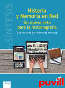 Historia y memoria en Red : un nuevo reto para la historiografa