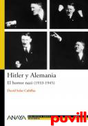 Hitler y Alemania : el horror nazi (1933-1945)