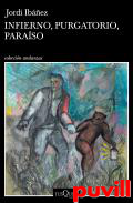 Infierno, Purgatorio, Paraso