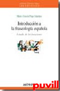 Introduccin a la fraseologa espaola : 

estudio de las locuciones