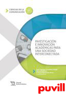 Investigacin e innovacin acadmicas para una sociedad interconectada