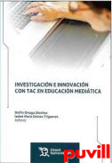 Investigacin e innovacin con TAC en educacin meditica