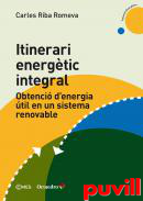 Itinerari energtic integral : Obtenci d'energia til en un sistema renovable