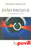 Joo Paulo II : o compromisso pela paz