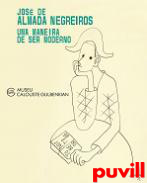 Jos de Almada Negreiros : Uma maneira de ser moderno