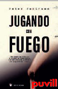 Jugando con fuego