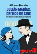 Julin Maras, crtico de cine : el filsofo enamorado de Greta Garbo