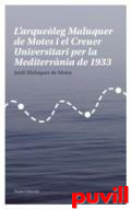 L'arqueleg Maluquer de Motes i el creuer universitari per la Mediterrnia de 1933