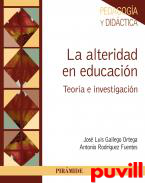 La alteridad en educacin : teora e investigacin