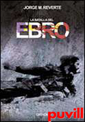 La Batalla del Ebro