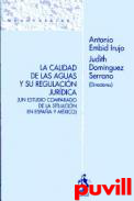 La calidad de las aguas y su regulacin jurdica : (un estudio comparado de la situacin en Espaa y Mxico)