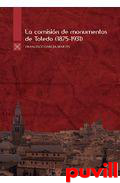 La Comisin de Monumentos de Toledo (1875-1931)