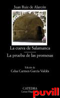 La cueva de Salamanca ; La prueba de las promesas