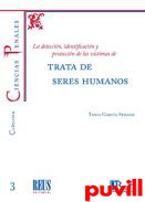 La deteccin, identificacin y proteccin de las vctimas de trata de seres humanos
