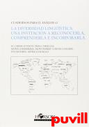 La diversidad lingstica : una invitacin a reconocerla, comprenderla e incorporarla