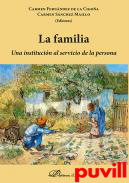 La familia : una institucin al servicio de la persona