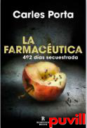 La farmacutica : 492 das secuestrada