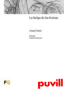 La fatiga de las formas