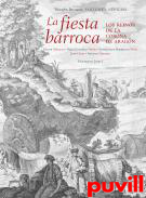 La fiesta barroca, 7. Los reinos de la Corona de Aragn