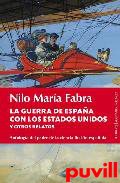 La guerra de Espaa con los Estados Unidos y otros relatos