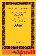 La Hora de todos ; y la Fortuna con seso