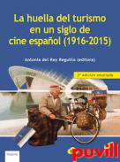 La huella del turismo en un siglo de cine espaol (1916-2015)