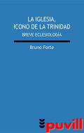 La Iglesia, icono de la Trinidad : breve eclesiologa