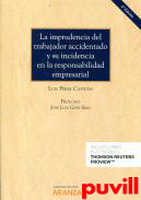 La imprudencia del trabajador accidentado y su incidencia en la responsabilidad empresarial