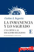 La inmanencia y lo sagrado : una crtica al idealismo religioso