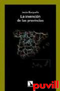 La invencin de las provincias