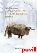 La lentitud de los bueyes