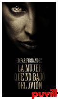 La mujer que no bajo del avin