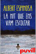 La nit que ens va escoltar