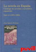 La novela en Espaa : catlogo de novelas y novelistas espaoles, 3. Siglo XX (1901-1936)
