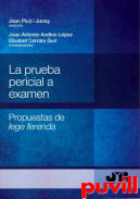La prueba pericial a examen : propuestas de lege ferenda