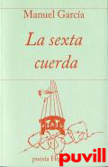 La sexta cuerda