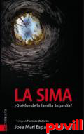 La sima : Qu fue de la familia Sagarda?