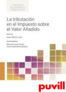 La tributacin en el Impuesto sobre el Valor Aadido