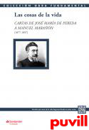 Las cosas de la vida : cartas de Jos Mara de Pereda a Manuel Maran (1877-1897)