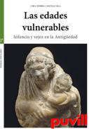 Las edades vulnerables : infancia y vejez en la Antigedad