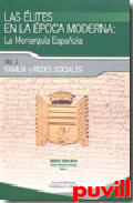Las lites en la poca moderna : la monarqua espaola, 2. Familia y redes sociales