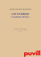 Las guardas : Cuadernos del sur