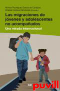 Las migraciones de jvenes y adolescentes no acompaados : una mirada internacional