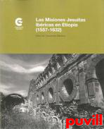Las misiones jesuitas ibricas en Etiopa (1557-1632)