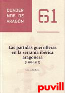 Las partidas guerrilleras en la serrana ibrica aragonesa (1809-1812)