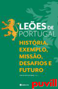 Lees de Portugal : histria, exemplo, misso, desafios e futuro