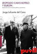 Leopoldo Calvo-Sotelo y Europa : historia de una conviccin poltica y econmica