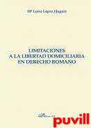 Limitaciones a la libertad domiciliaria en derecho romano