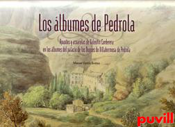 Los lbumes de Pedrola : apuntes y acuarelas de Valentn Carderera en los lbumes del palacio de los Duques de Villahermosa de Pedrola