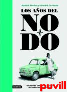 Los aos del Nodo : el mundo entero al 

alcance de todos los espaoles